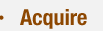 Acquire